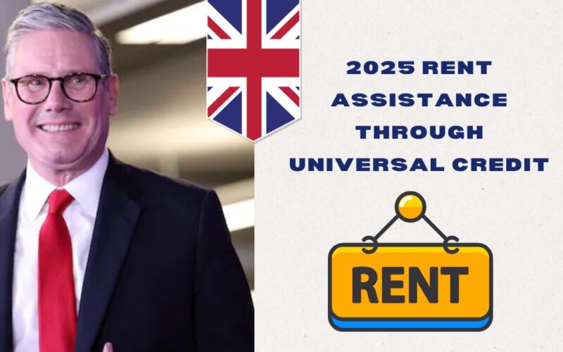 2025 Rent Assistance Through Universal Credit – What UK Tenants Need to Know