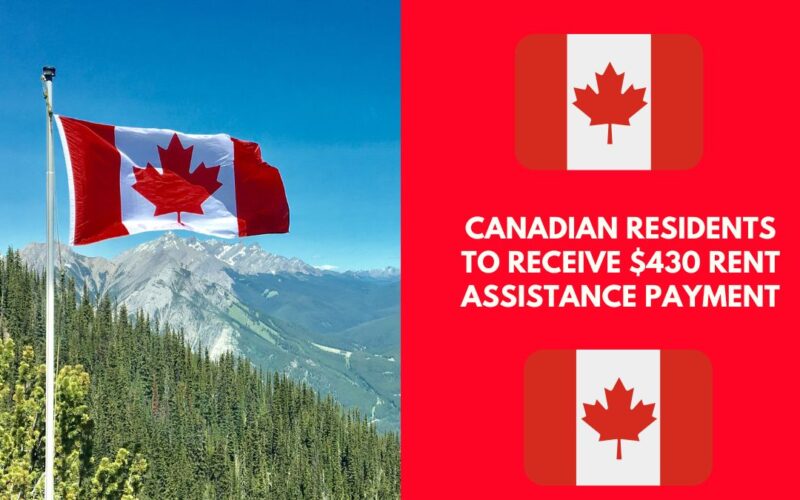 Canadian Residents to Receive $430 Rent Assistance Payment